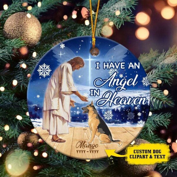 GeckoCustom I Have An Angel In Heaven Dog Ornament HN590 Pack 1 / 2.75" tall - 0.125" thick