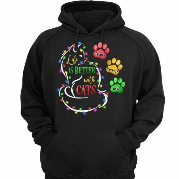 Hoodie & Sweatshirts Life Is Better With Cats Personalized Hoodie Sweatshirt Hoodie / Black Hoodie / S