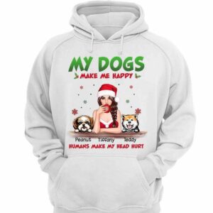 Hoodie & Sweatshirts My Dogs Make Me Happy Christmas Personalized Hoodie Sweatshirt Hoodie / White Hoodie / S