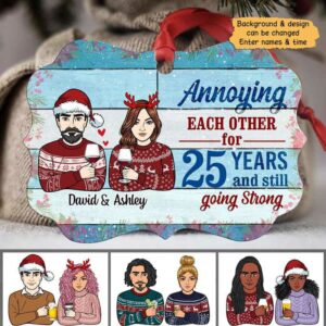 Ornament Annoying Each Other Still Going Strong Couple Personalized Christmas Ornament Pack 1