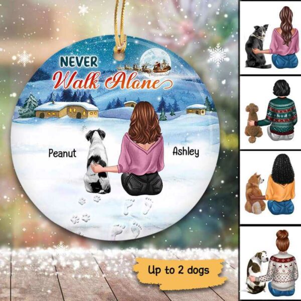 Ornament Never Walk Alone Girl And Dogs Personalized Circle Ornament Ceramic / Pack 1