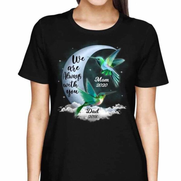 T-Shirt I Am Always With You Hummingbird Memorial Family Personalized Shirt