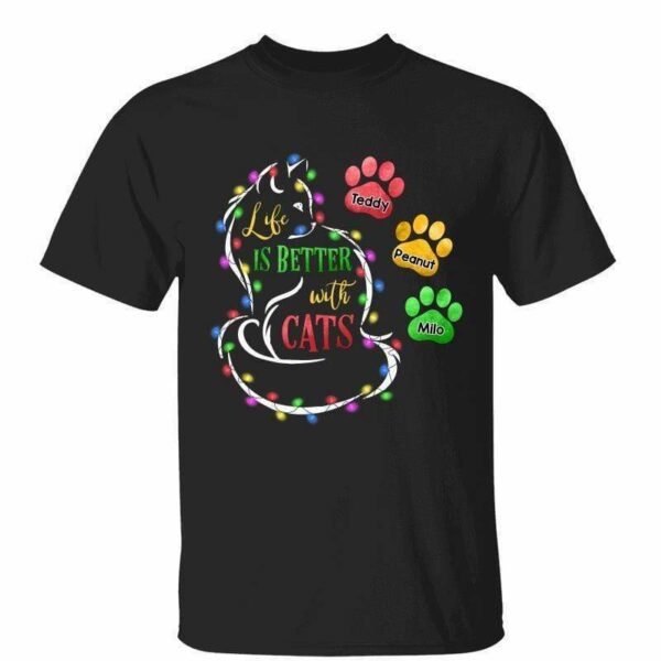T-Shirt Life Is Better With Cats Personalized Shirt Classic Tee / Black Classic Tee / S