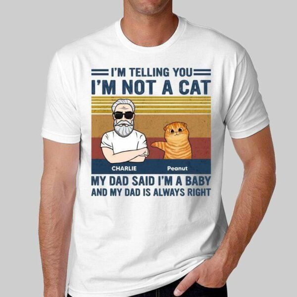 T-Shirt My Dad Mom Said I‘m A Baby Fluffy Cat Personalized Shirt