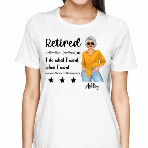 T-Shirt Retired Grandma Do What She Wants Personalized Shirt
