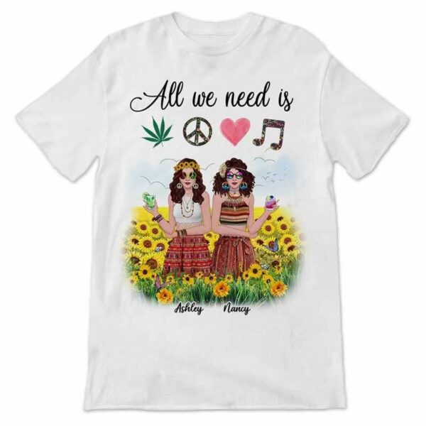 Apparel All We Need Is Hippie Besties Personalized Shirt