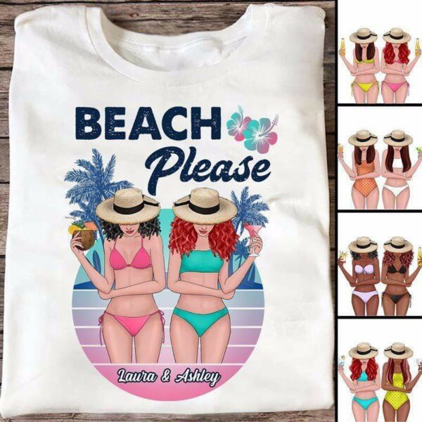 Apparel Beach Please Bikini Besties Personalized Shirt Classic Tee / White Classic Tee / S