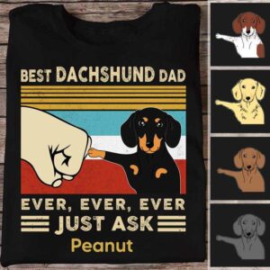 Apparel Best Dachshund Dad Mom Ever Just Ask Personalized Shirt Classic Tee / Black Classic Tee / S