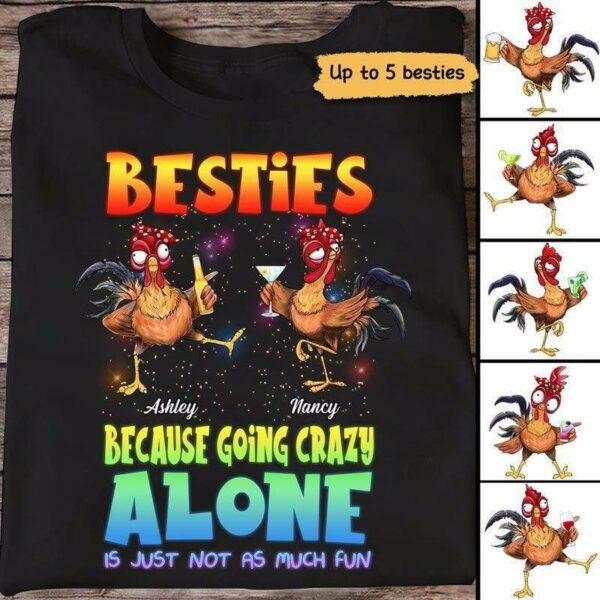 Apparel Colorful Crazy Chicken Besties Personalized Shirt Classic Tee / Black Classic Tee / S