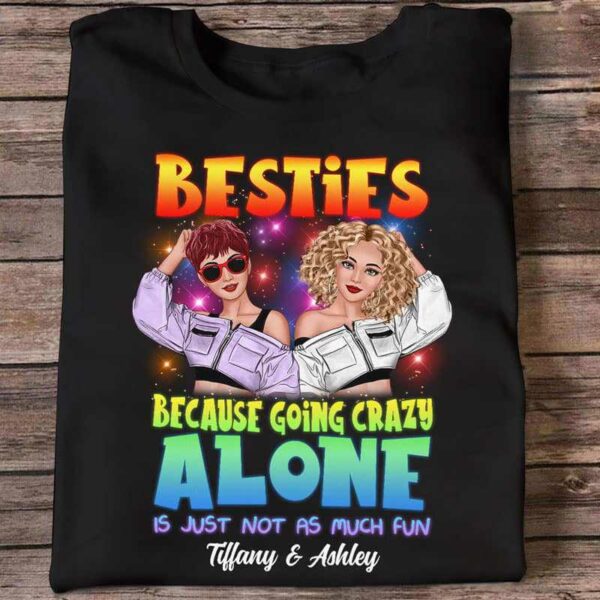 Apparel Crazy Alone Cool Besties Personalized Shirt Classic Tee / Black Classic Tee / S