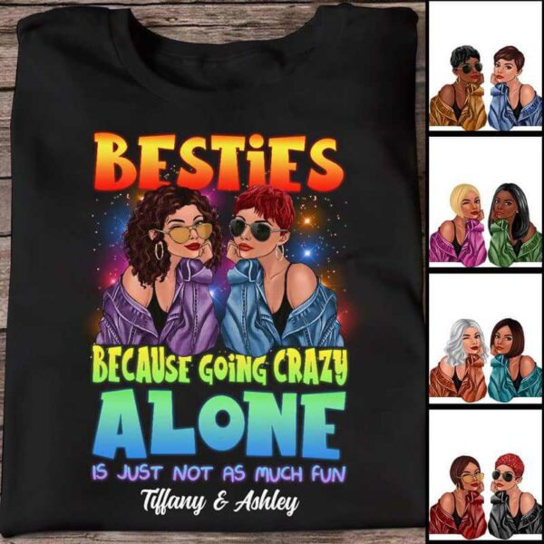 Apparel Crazy Alone Is Not Fun Besties Personalized Shirt Classic Tee / Black Classic Tee / S