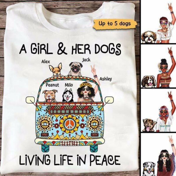 Apparel Girl & Dogs Living Life In Peace Hippie Bohemian Girl Personalized Shirt Classic Tee / White Classic Tee / S