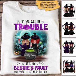 Apparel If We Get In Trouble It‘s My Besties’ Fault Personalized Shirt Classic Tee / White Classic Tee / S