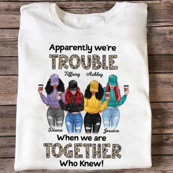 Apparel Leopard We‘re Trouble Besties Front View Personalized Shirt (4 Besties) Classic Tee / White Classic Tee / S
