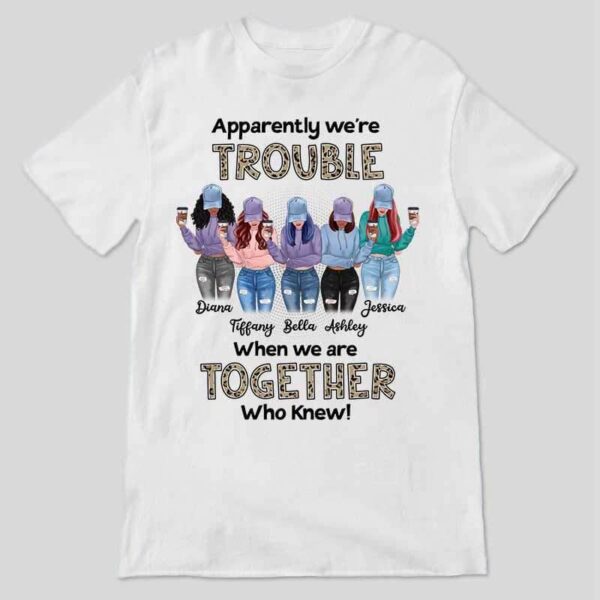 Apparel Leopard We‘re Trouble Besties Front View Personalized Shirt (5 Besties)