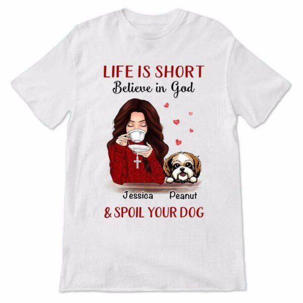 Apparel Life Is Short Beautiful Girl And Dogs Personalized Shirt