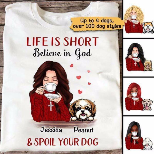 Apparel Life Is Short Beautiful Girl And Dogs Personalized Shirt Classic Tee / White Classic Tee / S