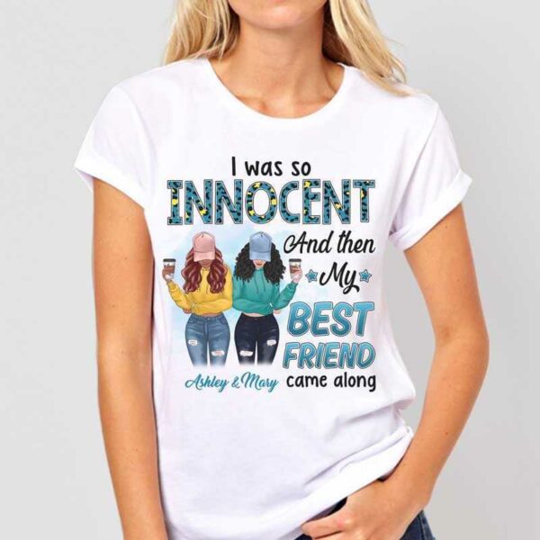 Apparel Modern Girls Besties I Was Innocent Personalized Shirt