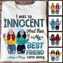 Apparel Modern Girls Besties I Was Innocent Personalized Shirt Classic Tee / White Classic Tee / S