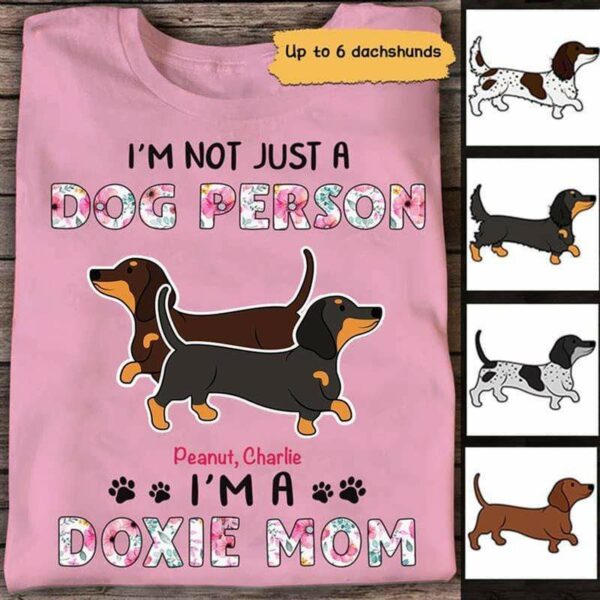 Apparel Not Just Dog Person Dachshund Mommy Personalized Shirt