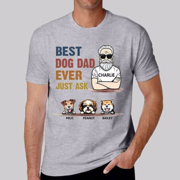 Apparel Old Man Best Dog Dad Ever Just Ask Personalized Shirt