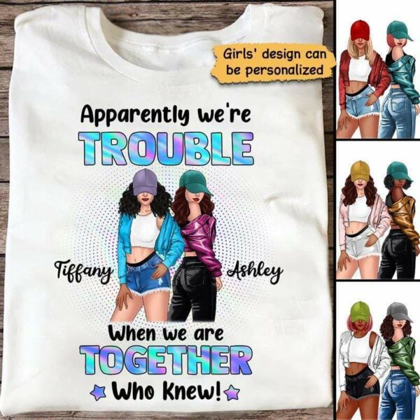 Apparel Posing Besties Trouble Together Personalized Shirt