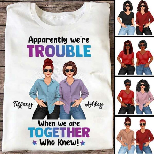 Apparel Posing Women We‘re Trouble Besties Personalized Shirt Classic Tee / White Classic Tee / S