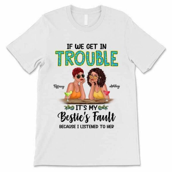 Apparel Summer Fashion Besties Get In Trouble Personalized Shirt