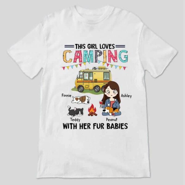 Apparel This Girl Loves Camping With Her Fur Babies Personalized Shirt