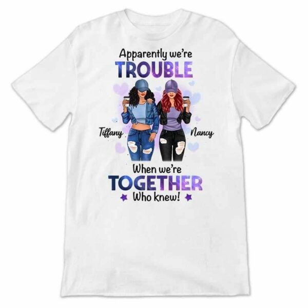 Apparel Trouble Besties Cool Girls Personalized Shirt