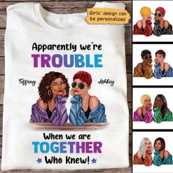 Apparel Trouble Together Fashion Besties Personalized Shirt Classic Tee / White Classic Tee / S