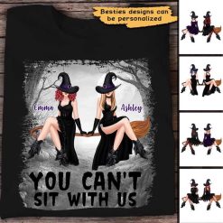 Apparel You Can‘t Sit With Us Witches Besties Halloween Personalized Shirt Classic Tee / Black Classic Tee / S