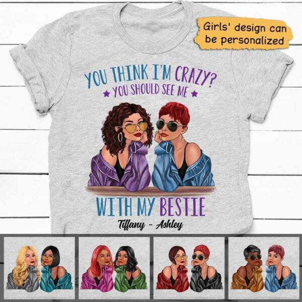 Apparel You Should See Me With My Bestie Personalized Shirt Classic Tee / Ash Classic Tee / S