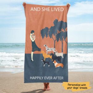 Beach Towel And She Lived Happily Ever After Dogs Personalized Dog Mom Beach Towel 37" x 74"