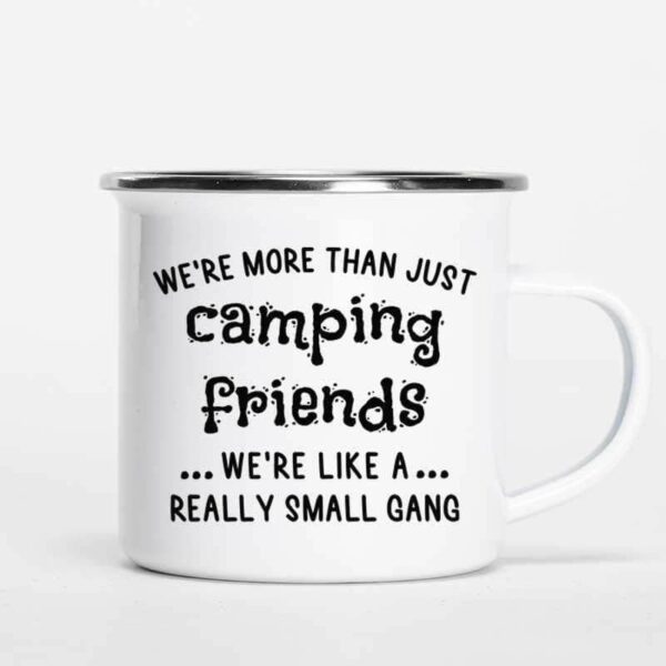 Campfire Mug We're More Than Camping Friends Besties Personalized Campfire Mug 12oz