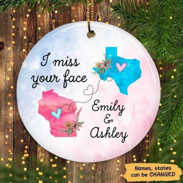 Circle Ornament Besties Long Distance I Miss Your Face Watercolor Personalized Circle Ornament Pack 1