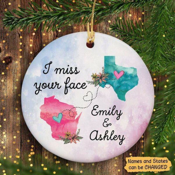 Circle Ornament Besties Long Distance Relationship Gift I Miss Your Face Personalized Circle Ornament Pack 1