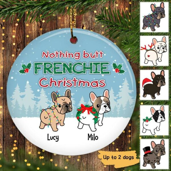 Circle Ornament French Bulldog Nothing Butt Merry Woofmas Personalized Circle Ornament Pack 1