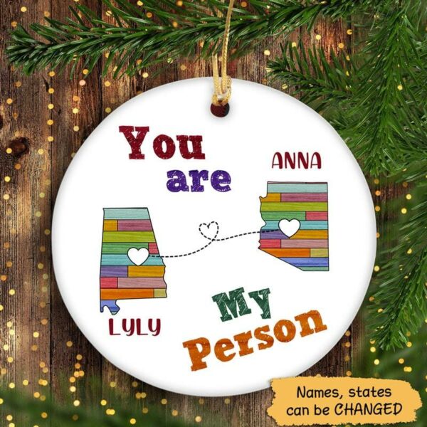 Circle Ornament Long Distance Relationship Gift Besties You Are My Person Colorful Personalized Circle Ornament Pack 1