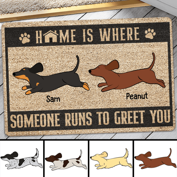 Doormat Dachshunds Home Is Where Someone Runs To Greet You Personalized Doormat 16x24