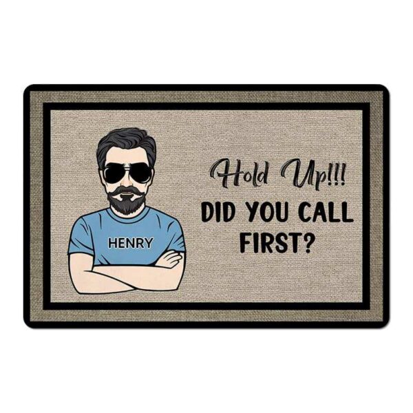 Doormat Hold Up Did You Call Family Personalized Doormat