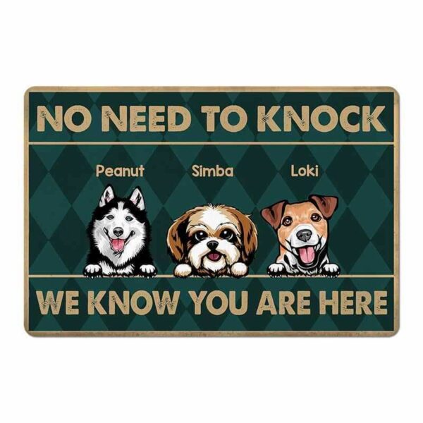 Doormat No Need To Knock Dogs Know You Are Here Personalized Doormat