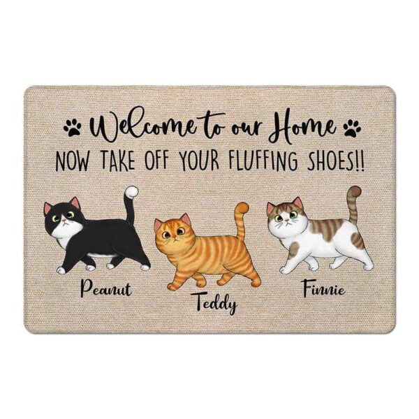 Doormat Take Off Your Fluffing Shoes Cats Personalized Doormat