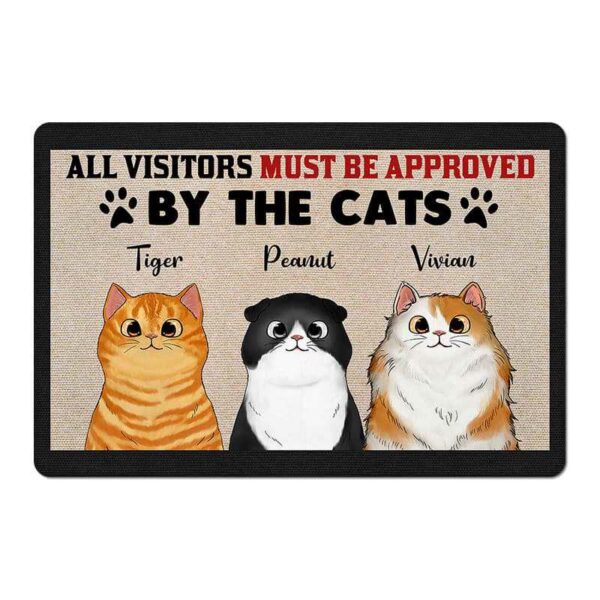 Doormat Visitors Must Be Approved By Fluffy Cats Personalized Doormat