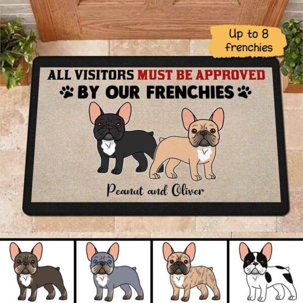 Doormat Visitors Must Be Approved By French Bulldog Personalized Doormat 16x24
