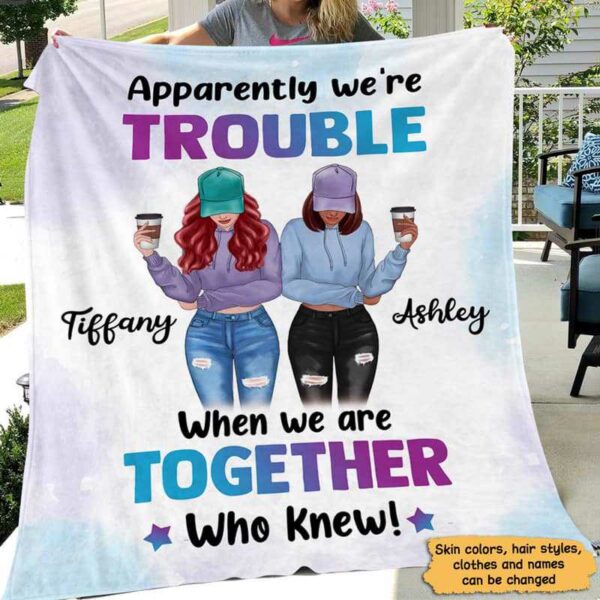 Fleece Blanket We‘re Trouble Besties Front View Personalized Fleece Blanket 60" x 80" - BEST SELLER