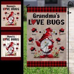 Garden Flag Grandma‘s Love Bugs Gnome Personalized Garden Flag 12
