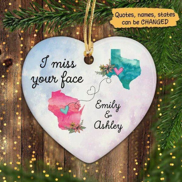 Heart Ornament Besties Long Distance Relationship Gift I Miss Your Face Personalized Heart Ornament Pack 1