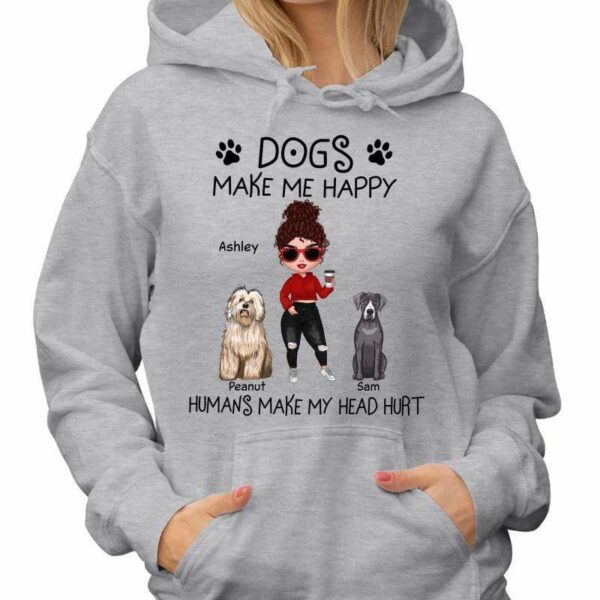 Hoodie & Sweatshirts Dogs Make Me Happy Doll Girl Sitting Dogs Personalized Hoodie Sweatshirt
