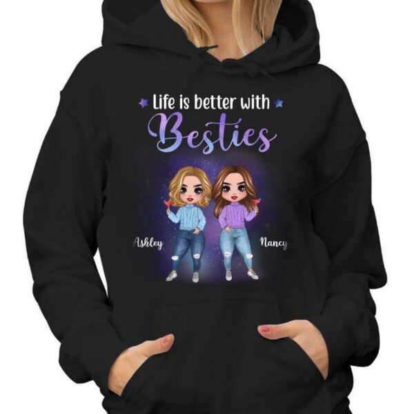 Hoodie & Sweatshirts Doll Girls Life Is Better With Besties Personalized Hoodie Sweatshirt